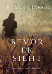 Bevor Er Sieht (Блейк Пирс)