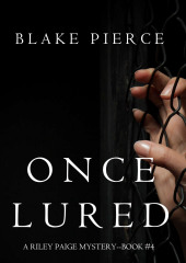 Once Lured (Блейк Пирс)