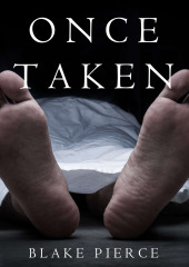 Once Taken (Блейк Пирс)