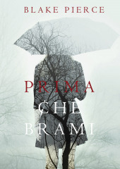 Prima Che Brami (Блейк Пирс)