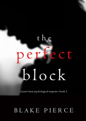 The Perfect Block (Блейк Пирс)