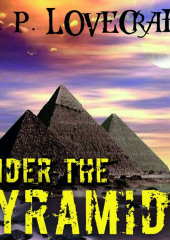 Under the Pyramids (Говард Лавкрафт)