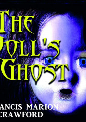 The Doll&apos;s Ghost (Френсис Кроуфорд)