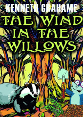 The Wind in the Willows (Kenneth Grahame)